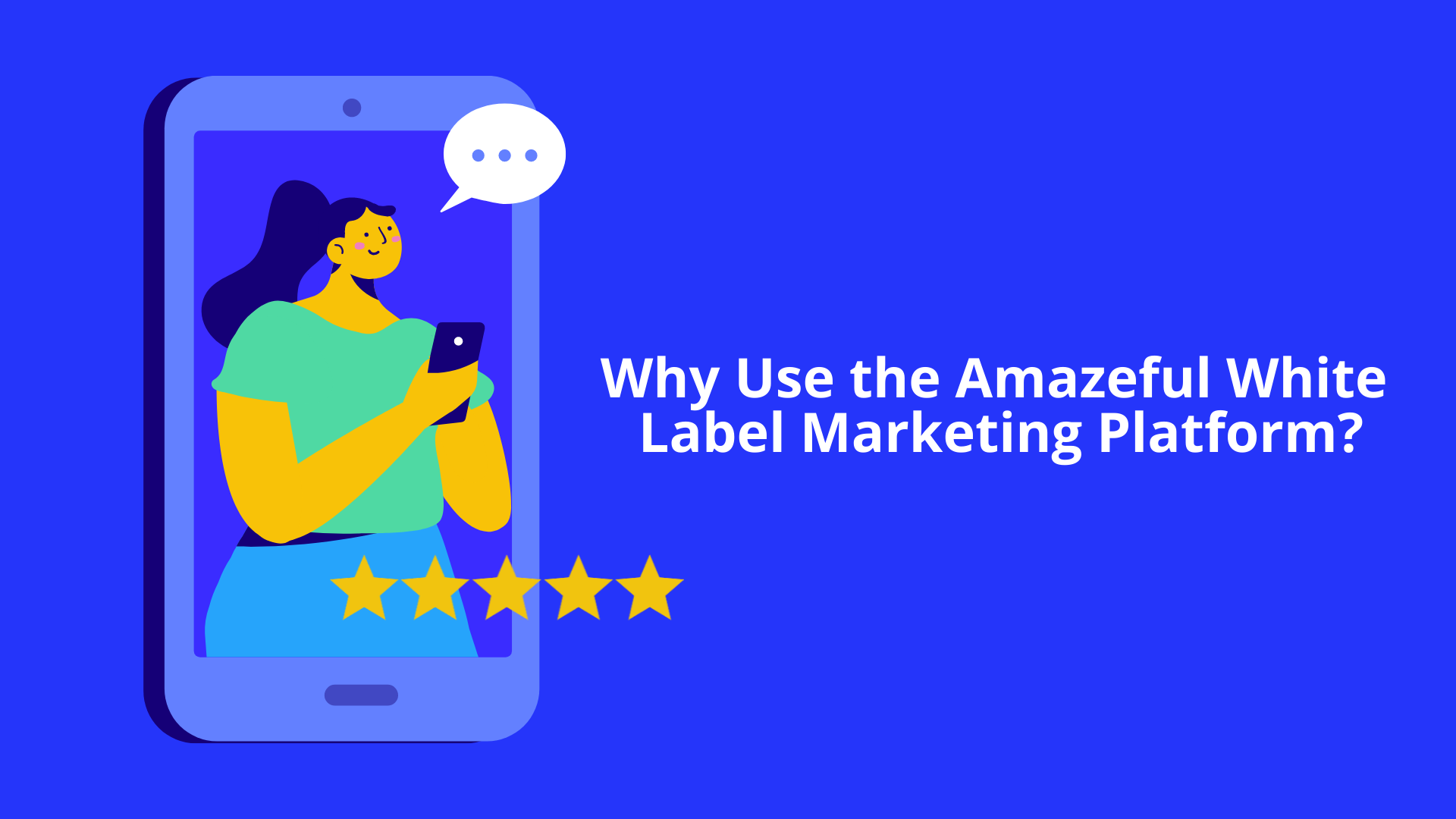 Why Use the Amazeful White Label Marketing Platform?