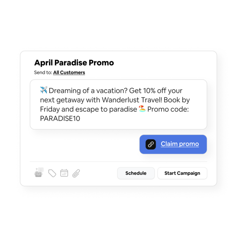 Effortlessly launch a text marketing campaign in no time.